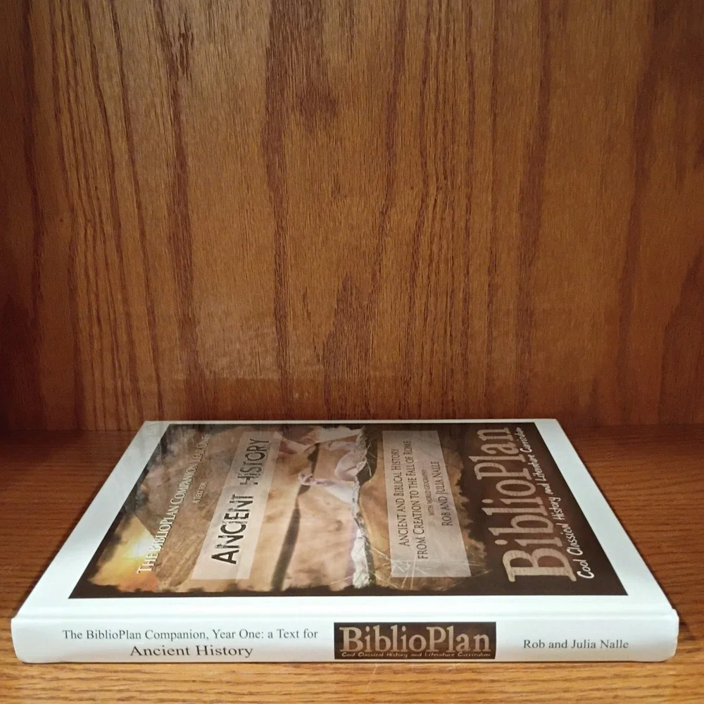 The Biblioplan Companion Year One: A Text for Ancient History, First Edition
